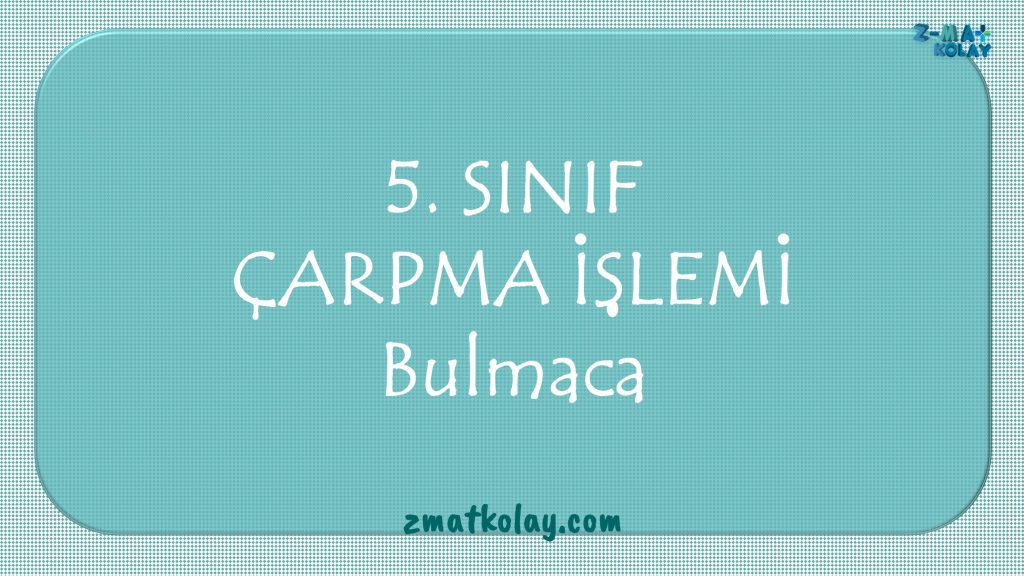 5sinifcarpmaislemibulmacasi